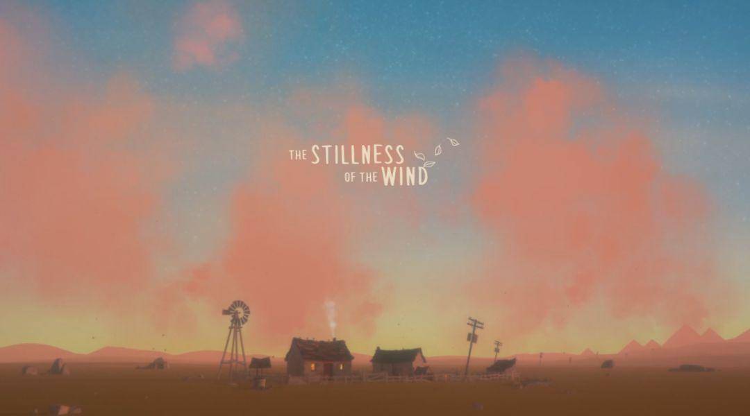 《寂静的风》：一个在寂静中讲述生命与失落的农场游戏